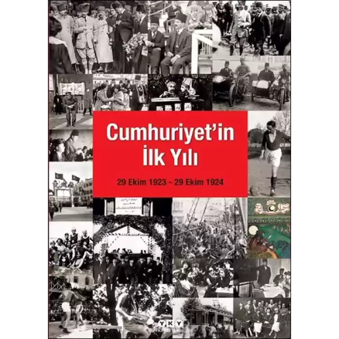 Cumhuriyetin İlk Yılı (29 Ekim 1923 – 29 Ekim 1924)