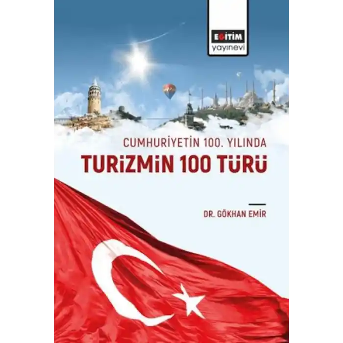 Cumhuriyetin 100. Yılında Turizmin 100 Türü