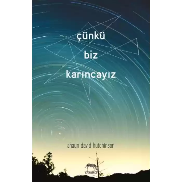 Çünkü Biz Karıncayız (Ciltli)