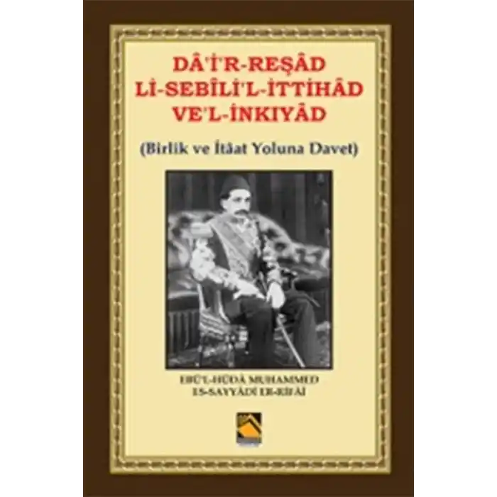 Dair-Reşad Li-Sebilil-İttihad Vel-İnkıyad (Birlik ve İtâat Yoluna Davet)