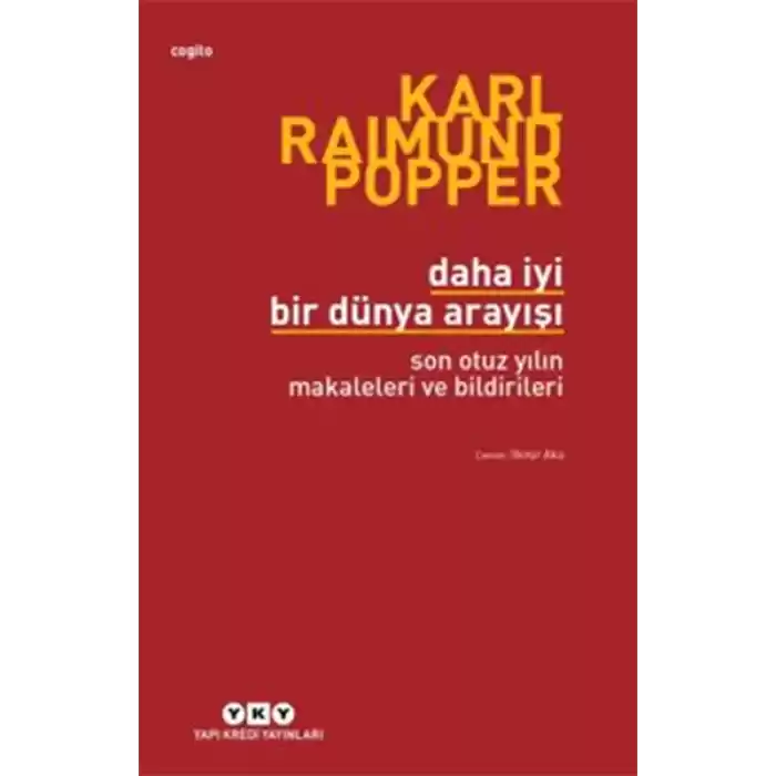 Daha İyi Bir Dünya Arayışı - Son Otuz Yılın Makaleleri ve Bildirileri