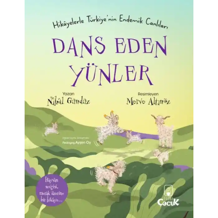 Dans Eden Yünler - Hikâyelerle Türkiyenin Endemik Canlıları