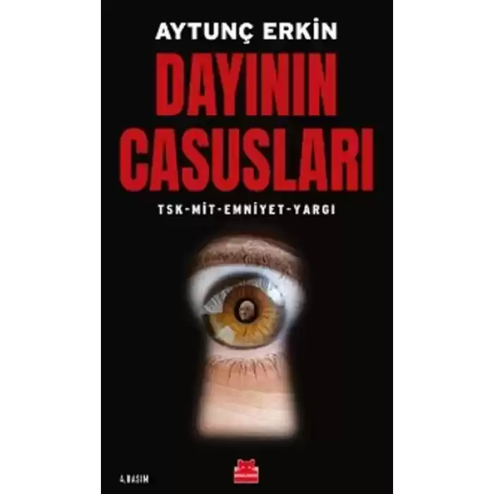 Dayının Casusları - TSK-MİT-Emniyet-Yargı