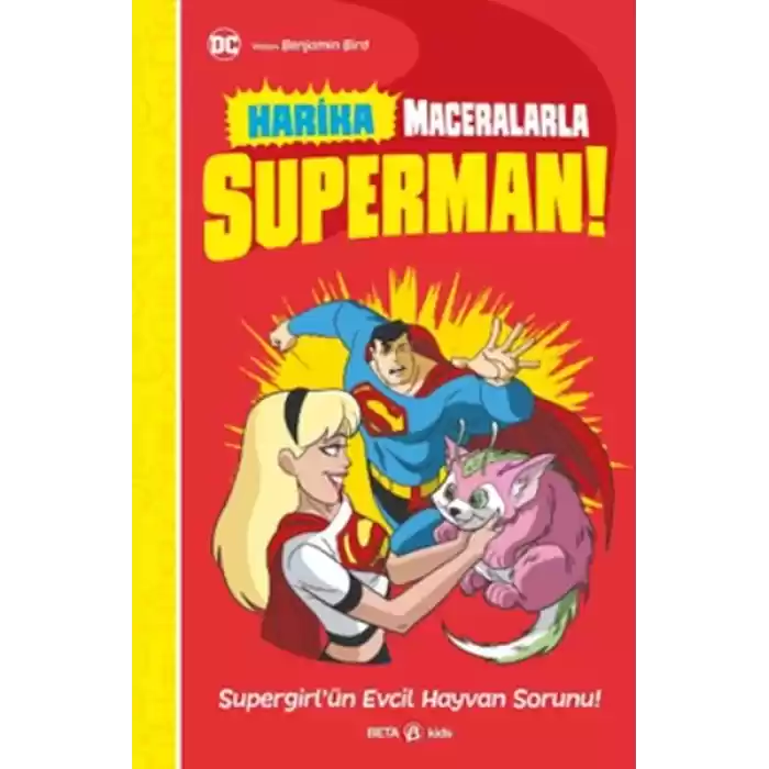 Dc Harika Maceralarla Superman! SupergirlÜn Evcil Hayvan Sorunu!