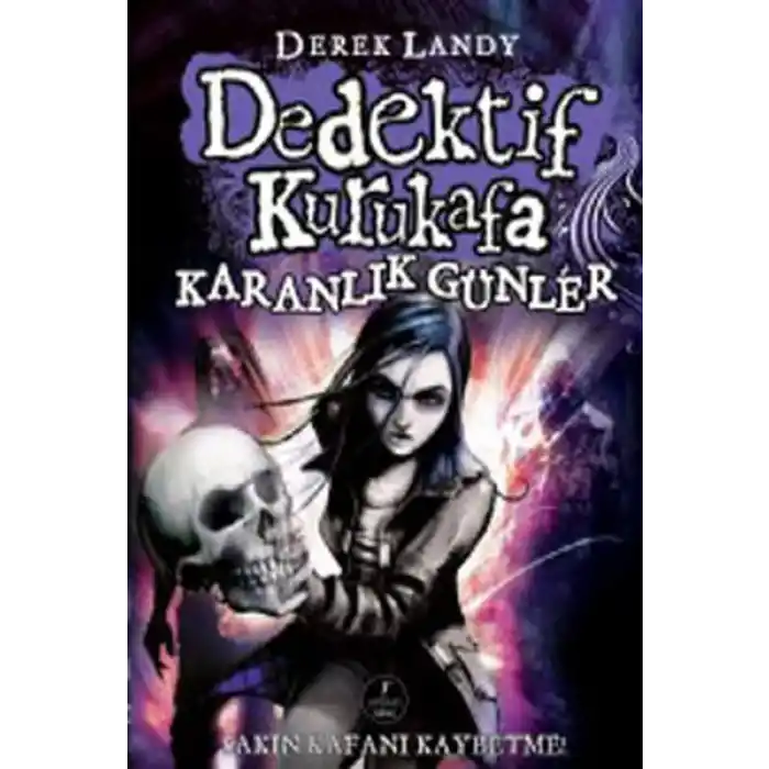 Dedektif Kurukafa 4 - Karanlık Günler (Ciltli)