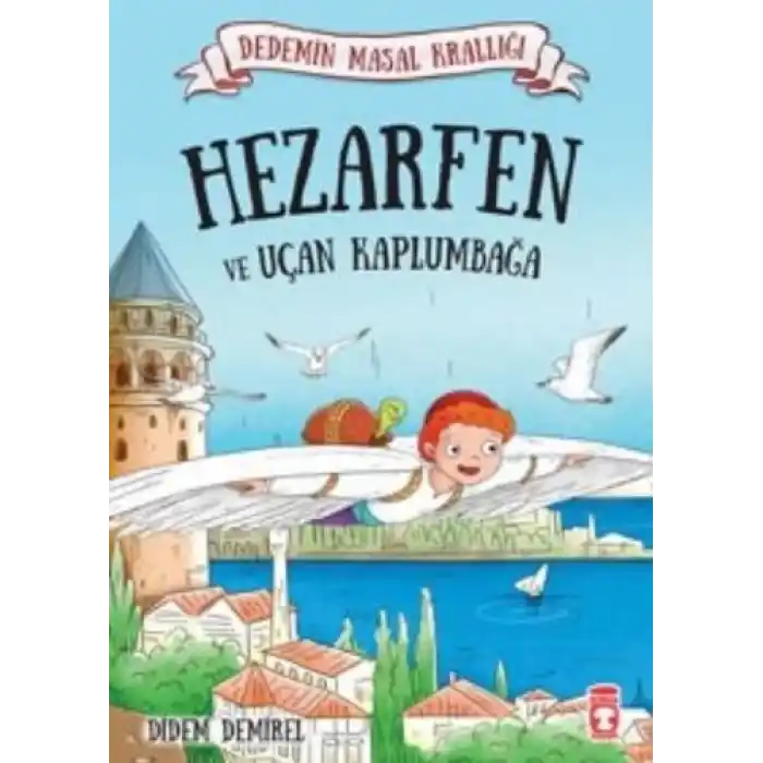 Dedemin Masal Krallığı - Hezarfen ve Uçan Kaplumbağa
