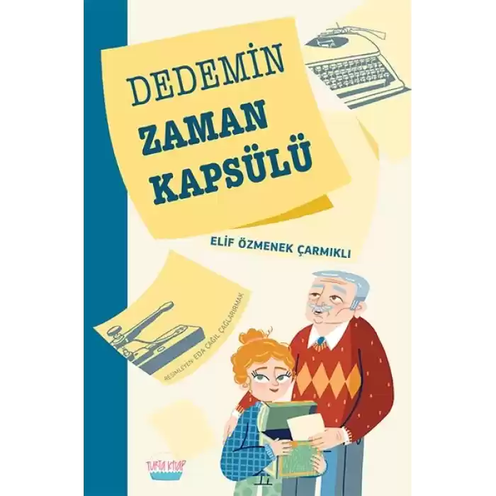 Dedemin Zaman Kapsülü