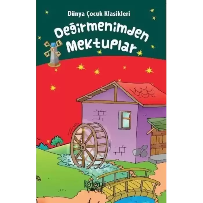 Değirmenimden Mektuplar - Dünya Çocuk Klasikleri