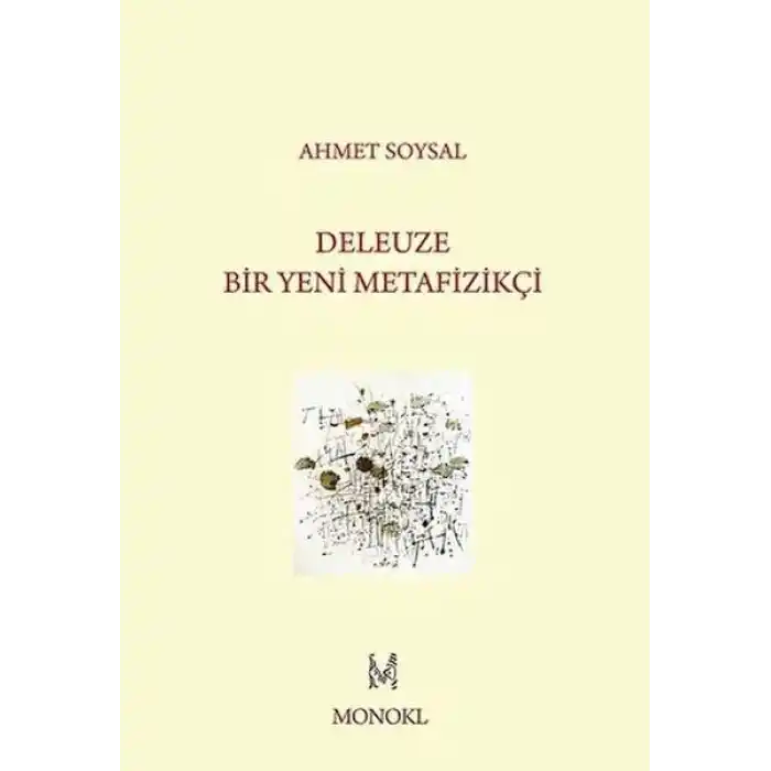 Deleuze: Bir Yeni Metafizikçi