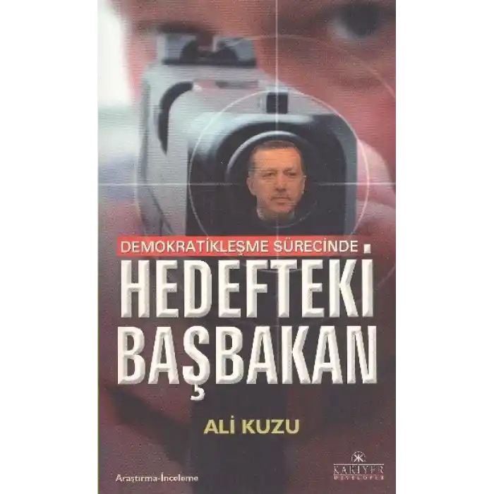 Demokratikleşme Sürecinde Hedefteki Başbakan