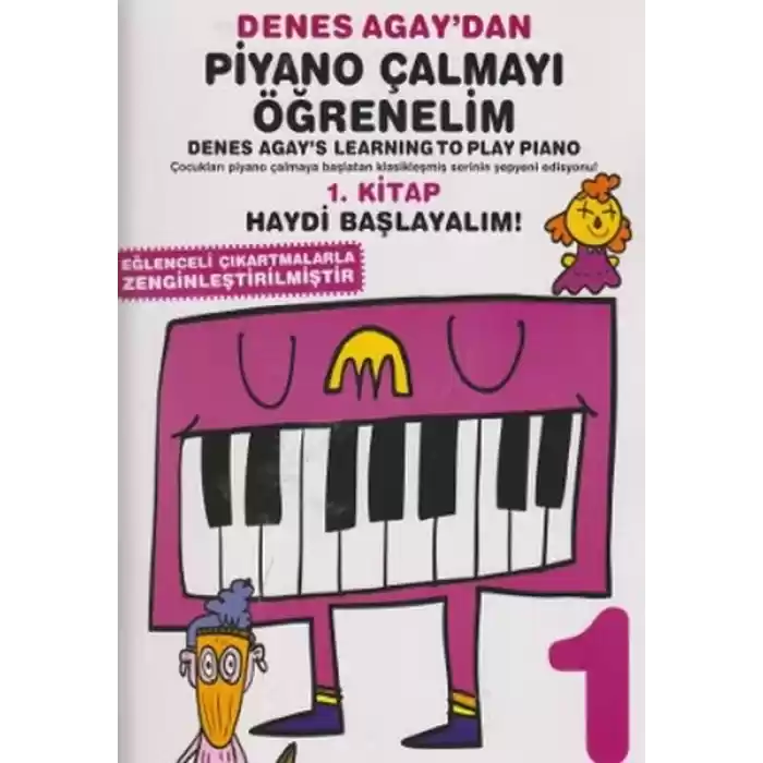 Denes Agaydan Piyano Çalmayı Öğrenelim 1. Kitap