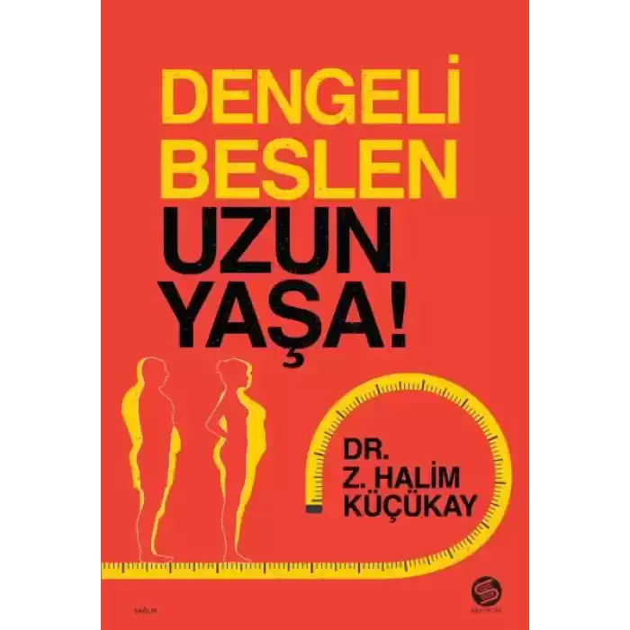 Dengeli Beslen Uzun Yaşa!