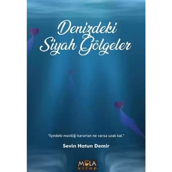 Denizdeki Siyah Gölgeler