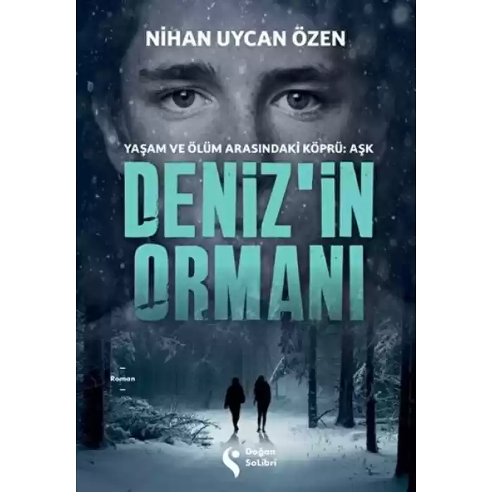 Deniz’in Ormanı