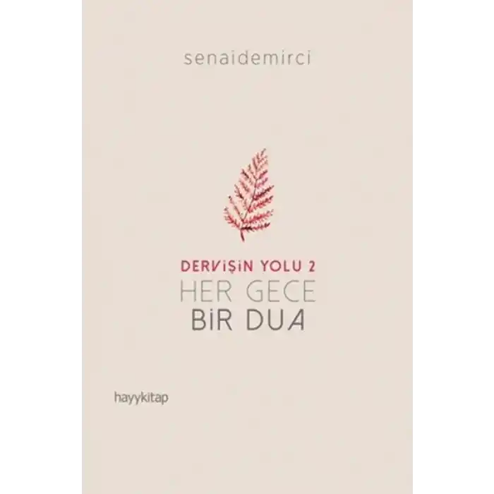 Dervişin Yolu 2 - Her Gece Bir Dua