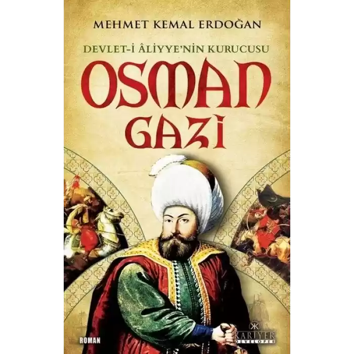 Devlet-i Aliyyenin Kurucusu Osman Gazi