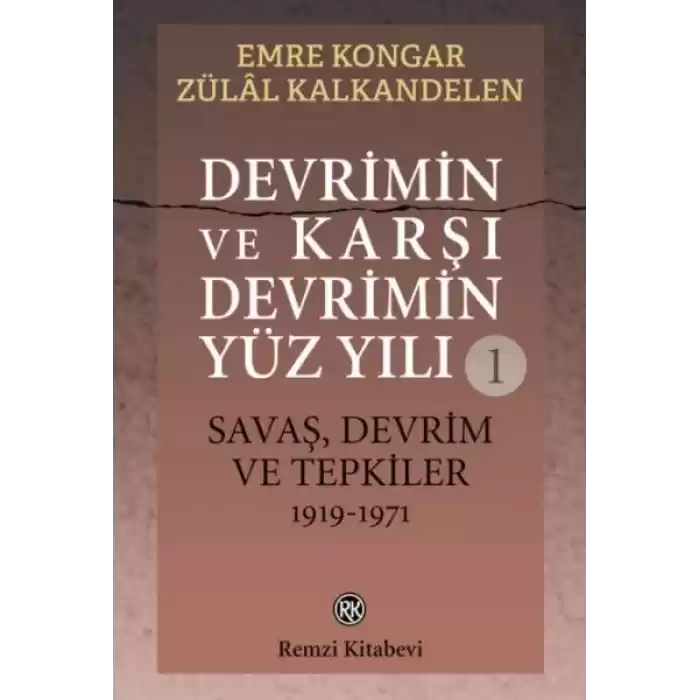 Devrimin ve Karşı Devrimin Yüz Yılı -1