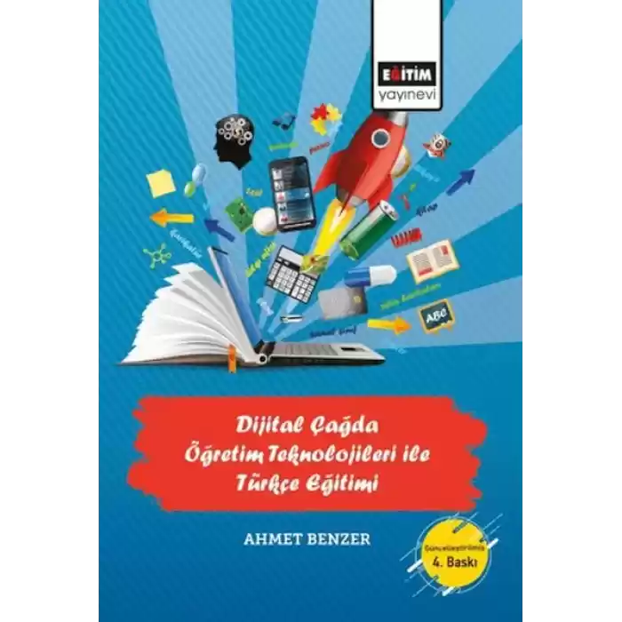 Dijital Çağda Öğretim Teknolojileri İle Türkçe Eğitimi