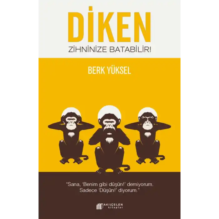 Diken Zihninize Batabilir