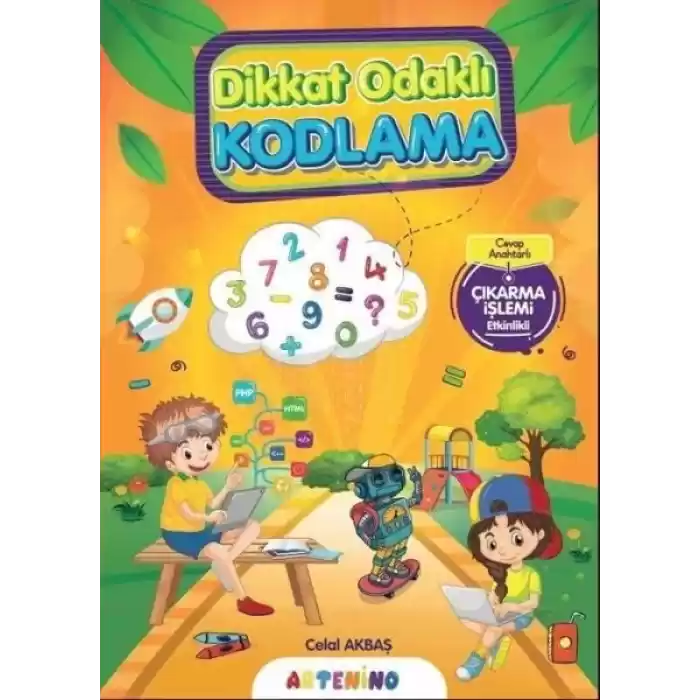 Dikkat Odaklı Kodlama Serisi - Çıkarma İşlemi