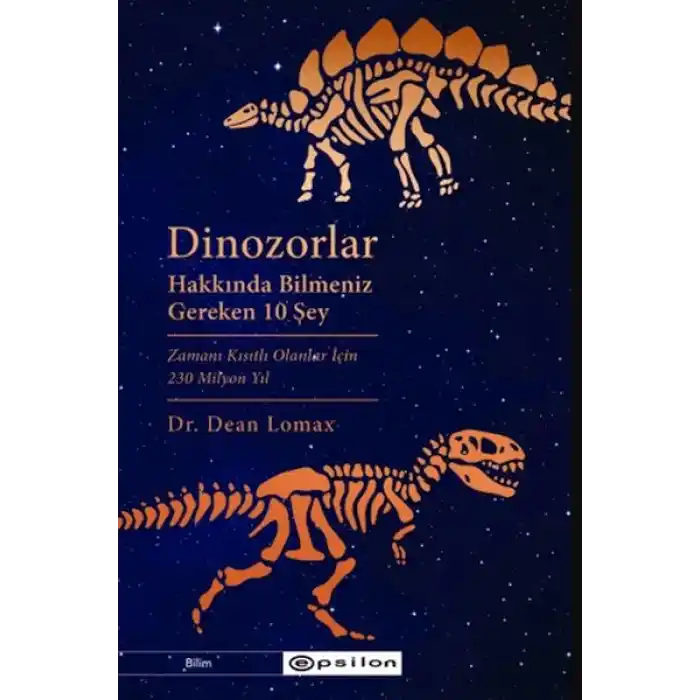 Dinozorlar Hakkında Bilmeniz  Gereken 10 Şey
