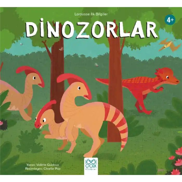 Dinozorlar - Larousse İlk Bilgiler
