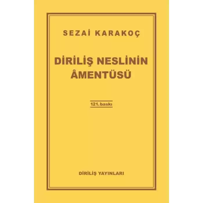 Diriliş Neslinin Amentüsü