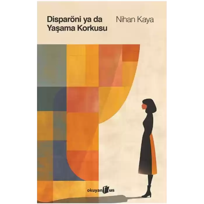Disparöni ya da Yaşama Korkusu