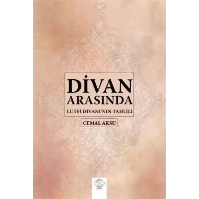 Divan Arasında - Lutfi Divanının Tahlili