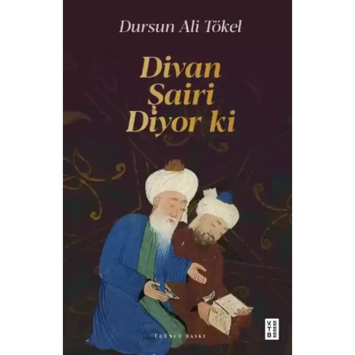 Divan Şairi Diyor ki