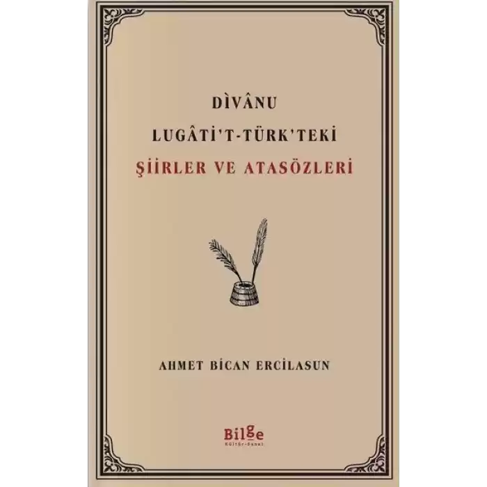 Divanu Lugatit - Türkteki Şiirler ve Atasözleri