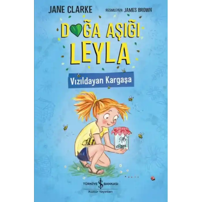 Doğa Aşığı Leyla - Vızıldayan Kargaşa