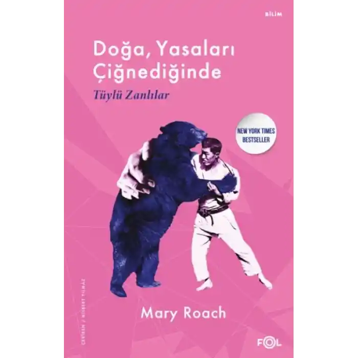 Doğa, Yasaları Çiğnediğinde –Tüylü Zanlılar