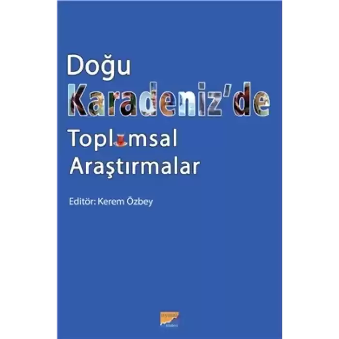 Doğu Karadeniz’de Toplumsal Araştırmalar