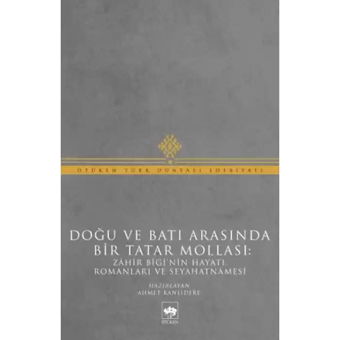 Doğu ve Batı Arasında Bir Tatar Mollası