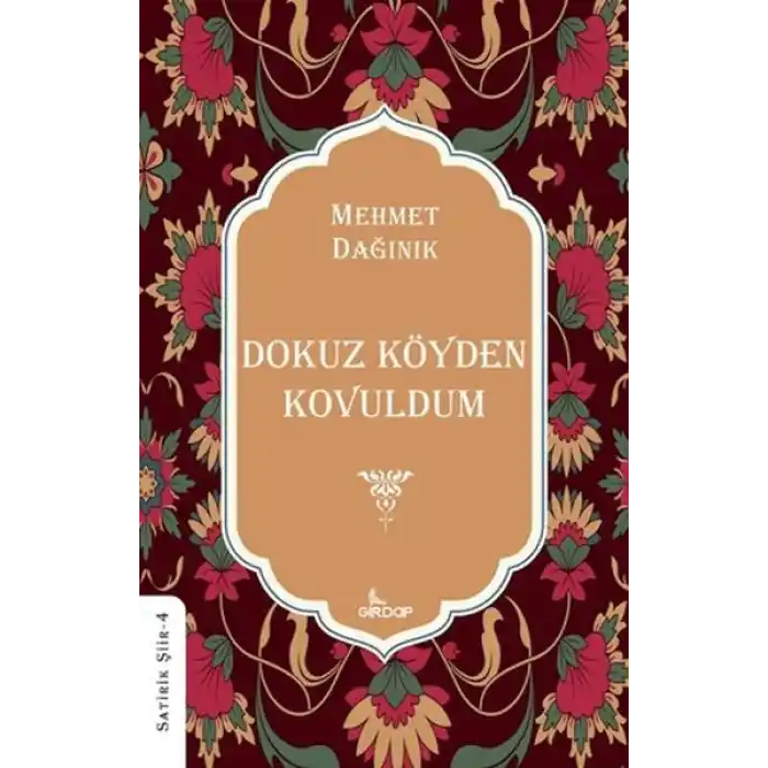 Dokuz Köyden Kovuldum    