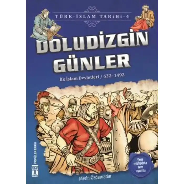 Doludizgin Günler - Türk İslam Tarihi 4