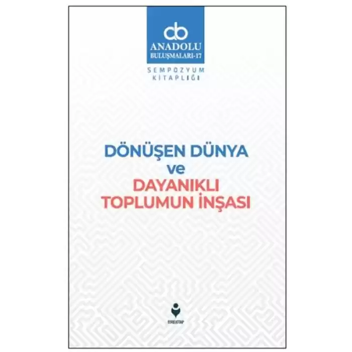 Dönüşen Dünya ve Dayanıklı Toplumun İnşası