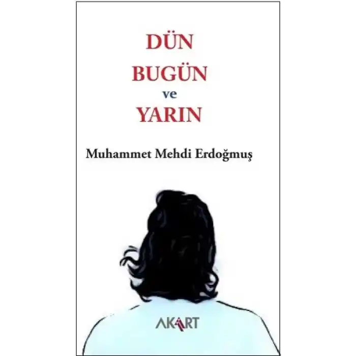 Dün, Bugün ve Yarın