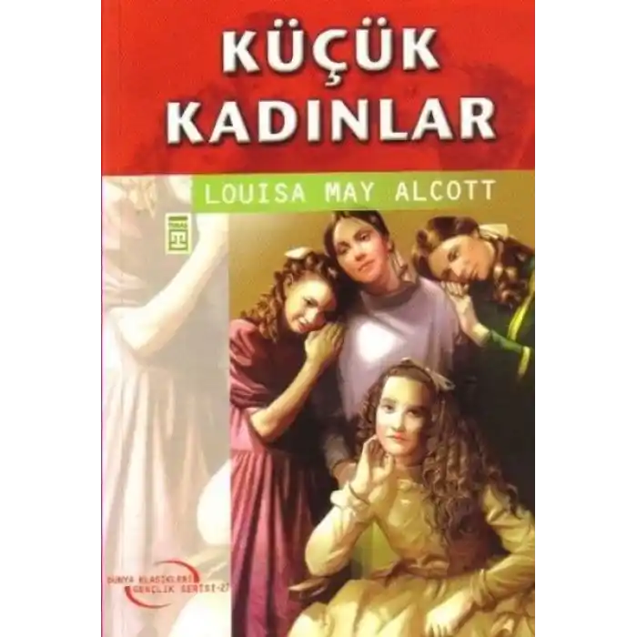 Dünya Klasikleri Gençlik Serisi 27 - Küçük Kadınlar