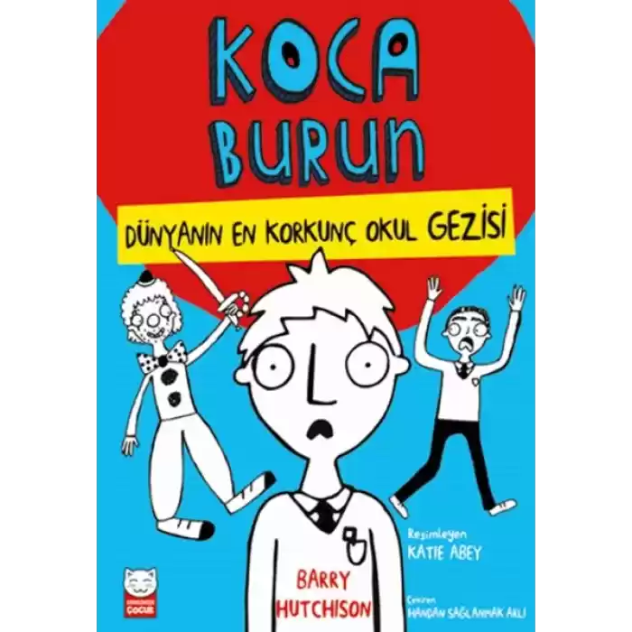 Dünyanın En Korkunç Okul Gezisi - Koca Burun