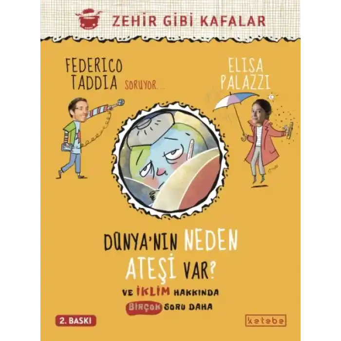 Dünya’nın Neden Ateşi Var ?