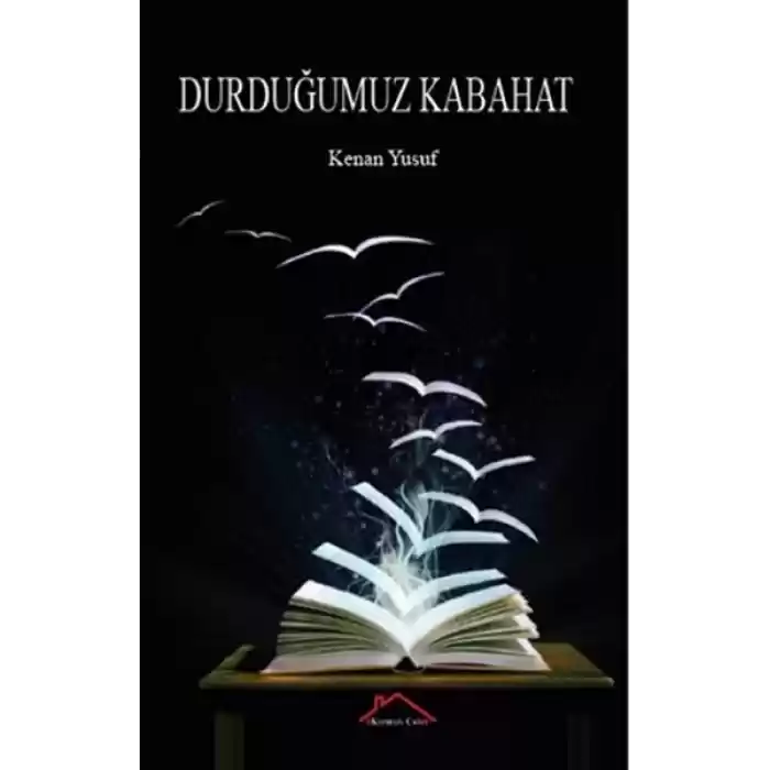 Durduğumuz Kabahat