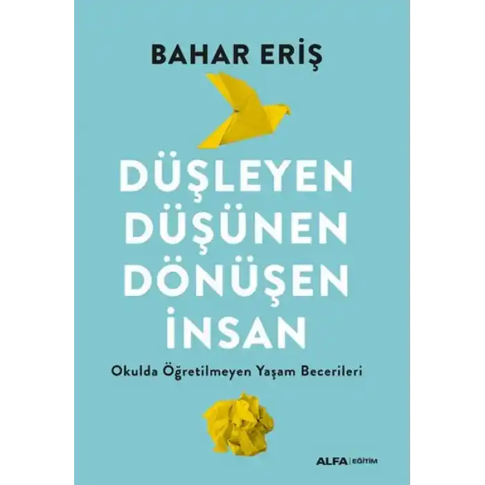 Düşleyen Düşünen Dönüşen İnsan