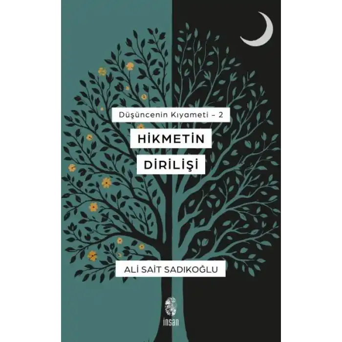 Düşüncenin Kıyameti 2 - Hikmetin Dirilişi