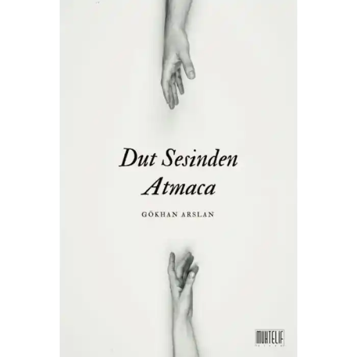 Dut Sesinden Atmaca