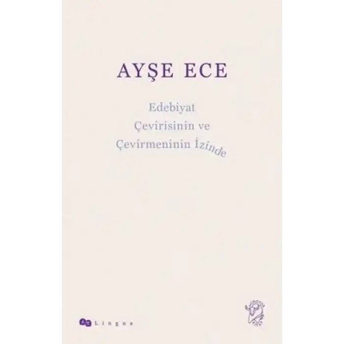 Edebiyat Çevirisinin ve Çevirmeninin İzinde