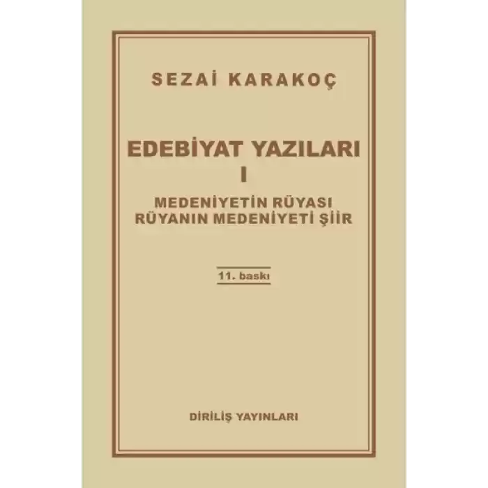Edebiyat Yazıları 1 - Medeniyetin Rüyası - Rüyanın Medeniyeti Şiir