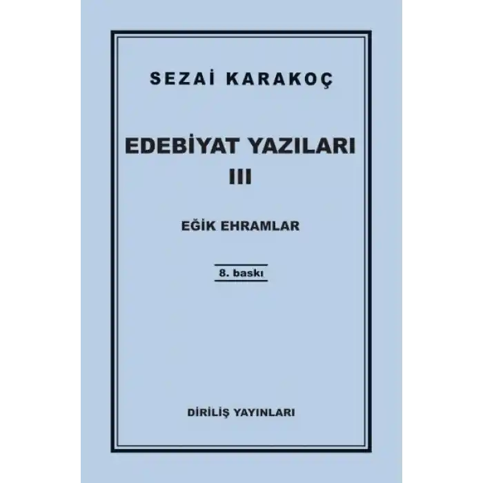 Edebiyat Yazıları 3 - Eğik Ehramlar