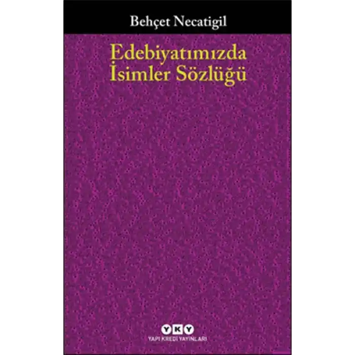 Edebiyatımızda İsimler Sözlüğü